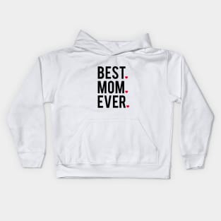 Best mom ever, word art, text design with red hearts Kids Hoodie